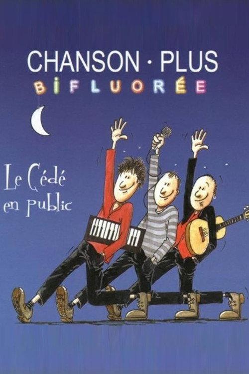 Chanson Plus Bifluorée : Le Dévédé en Public backdrop