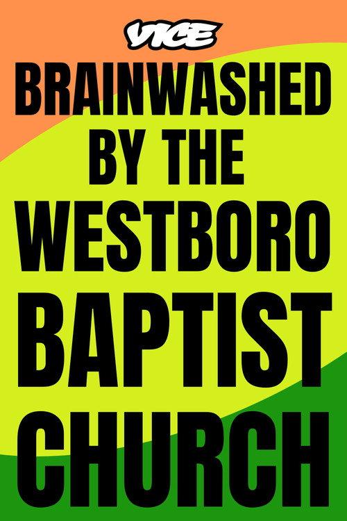 Brainwashed by the Westboro Baptist Church backdrop