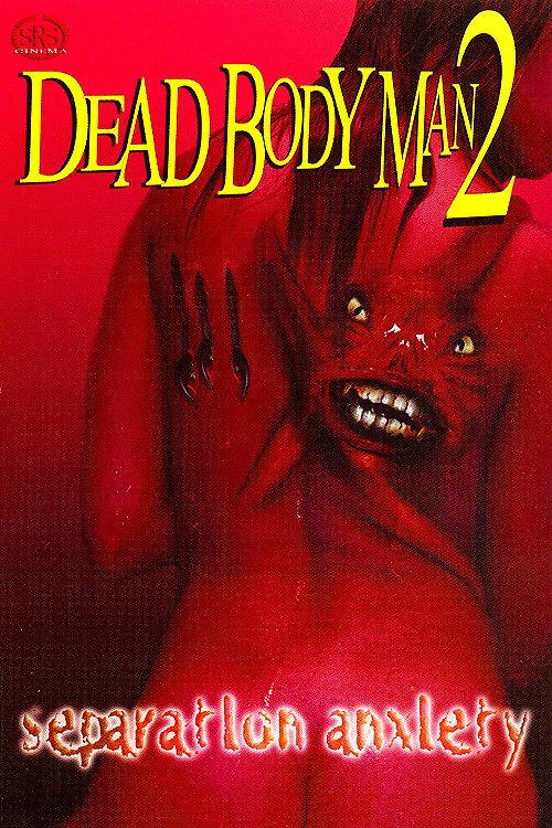 Dead Body Man 2: Separation Anxiety backdrop
