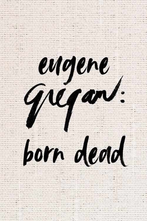 Eugene Gregan: Born Dead backdrop